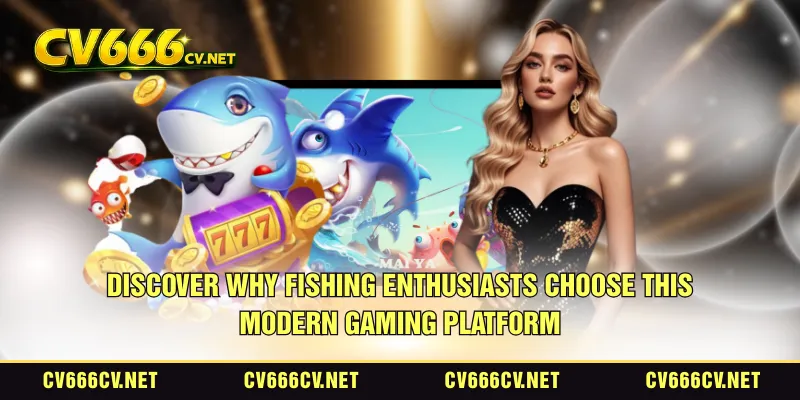 Discover why fishing enthusiasts choose this modern gaming platform