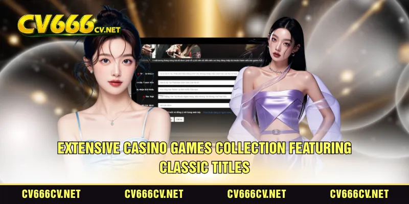 Extensive casino games collection featuring classic titles