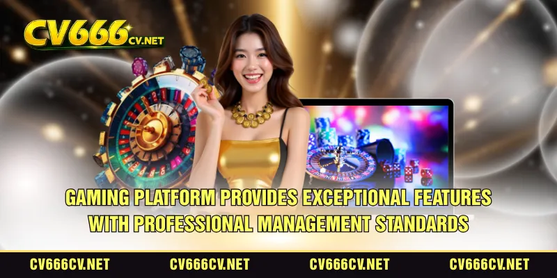 Gaming platform provides exceptional features